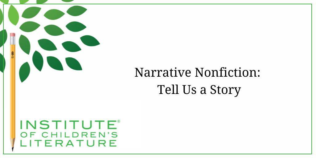 Narrative Nonfiction Tell Us a Story