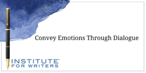Convey Emotions Through Dialogue