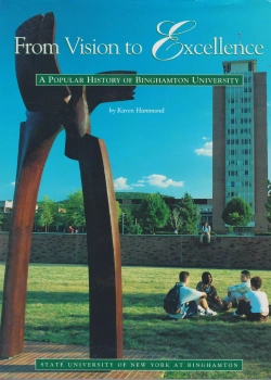 From Vision to Excellence: A Popular History of Binghamton University by Karen Hammond book cover