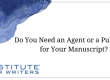 Do You Need an Agent or a Publisher for Your Manuscript BLOG