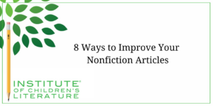 8 Ways to Improve Your Nonfiction Articles