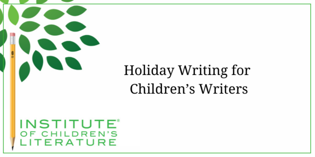 Holiday Writing for Childrens Writers